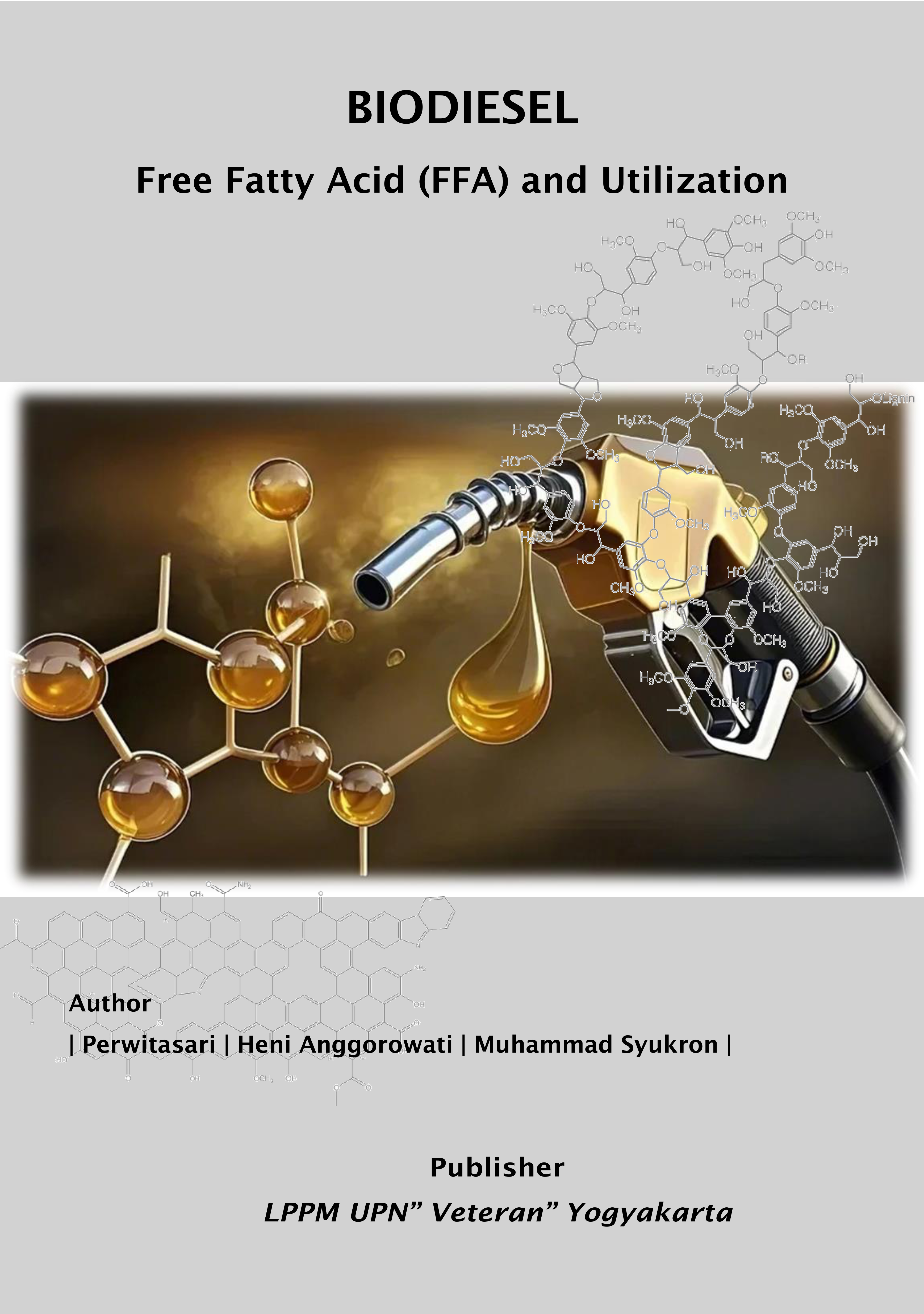 Cover Buku BIODIESEL: Free Fatty Acid (FFA) and Utilization